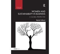 Women and Sustainability in Business: A Global Perspective (Women and Sustainable Business)