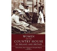 Women and the Country House in Ireland and Britain