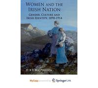 Women and the Irish Nation: Gender, Culture and Irish Identity, 1890-1914