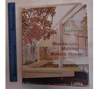 Women and the Making of the Modern House: a social and architectural history