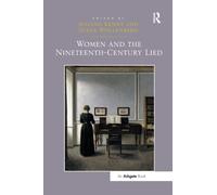Women and the Nineteenth-Century Lied