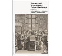 Women and Transnational Cultural Exchange : 1550-1850