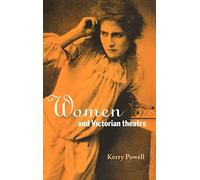 Women and Victorian Theatre