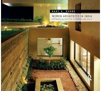Women Architects in India: Histories of Practice in Mumbai and Delhi