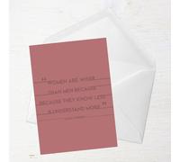 Women Are Wiser Than Men Because They Know Less Greetings Card - Standard Card