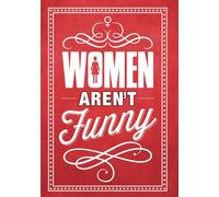 WOMEN AREN'T FUNNY