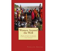 Women Around the Well: How sacred women's circles are changing the world