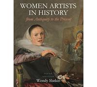 Women Artists in History from Antiquity to the Present