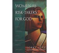 Women As Risk-Takers for God