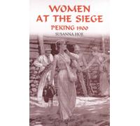 Women at the Siege, Peking 1900