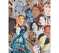 Women at Work: 1900 to Now