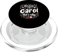 Women Because I'm Carol That's Why Woman PopSockets PopGrip for MagSafe