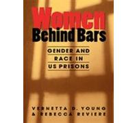 Women Behind Bars: Gender and Race in U.S. Prisons