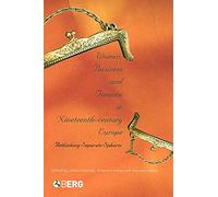 Women, Business and Finance in Nineteenth-Century Europe: Rethinking Separate Spheres