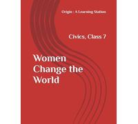 Women Change the World, Notes Class 7 Civics NCERT CBSE