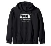 Women Christian Shirts SEEK Him First Faith Worship Jesus Zip Hoodie