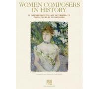 Women Composers in History: 18 Intermediate to Late Intermediate Piano Pieces by 8 Composers
