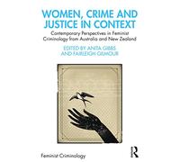 Women, Crime and Justice in Context: Contemporary Persp - Gibbs, Anita - Paperback / sof -18/01/2022