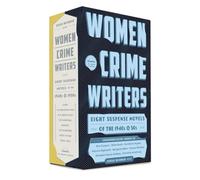 Women Crime Writers: Eight Suspense Novels of the 1940s & 50s: A Library of America Boxset