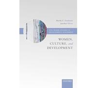 Women, Culture, and Development: A Study of Human Capabilities (Wider Studies in Development Economics)