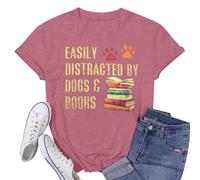 Women Dog Mom Shirts Easily Distracted by Dogs and Books T Shirt Funny Animal Paw Tee Pet Lover Gift Tops, Pink-1, XL