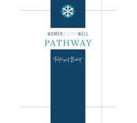 Women Doing Well Pathway: Participant Booklet