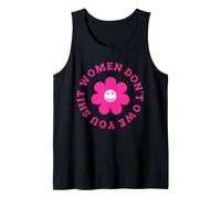 Women Don't Owe You Anything Cute Flower Happy Face Tank Top