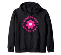 Women Don't Owe You Anything Cute Flower Happy Face Zip Hoodie