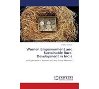 Women Empowerment and Sustainable Rural Development in India: An Experience of Women Self Help Group Members
