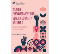 Women Empowerment for Gender Equality Volume 2: Diverse Initiatives from Across the World (Women's Studies)