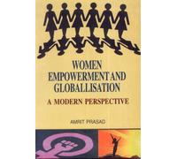 Women Empowerment & Globalisation: A Modern Perspective