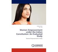 Women Empowerment under the Indian Constitution: An Evaluated Study: Women Empowerment in India