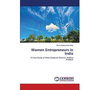Women Entrepreneurs in India: A Case Study of West Godavari District, Andhra Pradesh