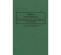 Women Film Directors: An International Bio-Critical Dictionary