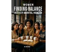 Women Finding Balance in Their Mental Health