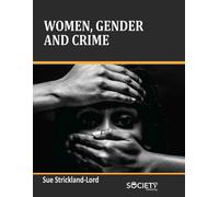 Women, Gender and Crime