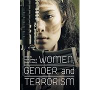 Women, Gender, and Terrorism (Studies in Security and International Affairs): 17