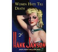 Women Hate Till Death: Volume 2 (Hank Janson)