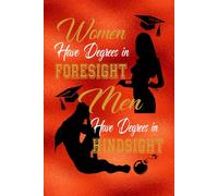 Women Have Degrees In Foresight, Men Have Degrees in Hindsight (Confessions of a Dublin Brothel)