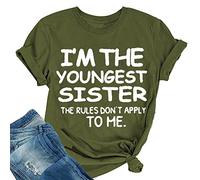 Women I'm The Youngest Sister The Rules Don't Apply to Me Tees Shirt Roundneck Short Sleeve Shirts Tops (Army Green,S,S)