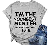 Women I'm The Youngest Sister The Rules Don't Apply to Me Tees Shirt Roundneck Short Sleeve Shirts Tops (Grey,L,L)