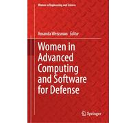 Women in Advanced Computing and Software for Defense (Women in Engineering and Science)