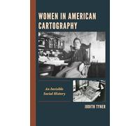 Women in American Cartography: An Invisible Social History