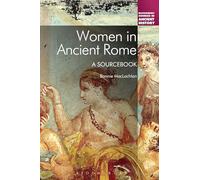 Women in Ancient Rome: A Sourcebook