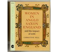 Women in Anglo-Saxon England and the Impact of 1066 (Colonnade Books)