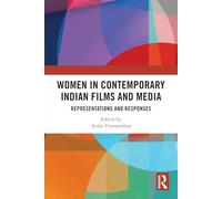 Women in Contemporary Indian Films and Media: Representations and Responses