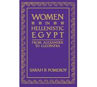 Women in Hellenistic Egypt: From Alexander to Cleopatra