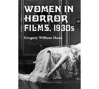 Women in Horror Films: 1930s