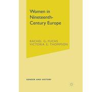 Women in Nineteenth-Century Europe: 18 (Gender and History)