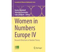 Women in Numbers Europe IV: Research Directions in Number Theory (Association for Women in Mathematics Series, 32)